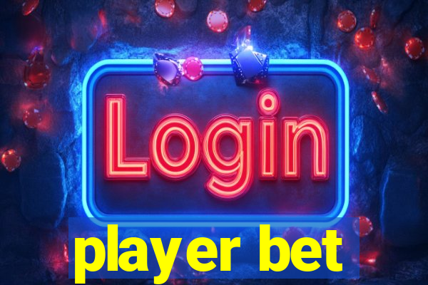 player bet